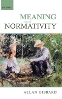 Meaning and Normativity 0198708025 Book Cover