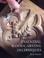 Essential Woodcarving Techniques (Woodcarving) 1861080425 Book Cover