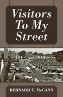 Visitors To My Street: 1940's and 1950's 1977251269 Book Cover