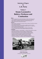 Selection of Papers by L.D. Porta Volume 3 Steam Locomotive Boilers, Fireboxes and Combustion 1637522045 Book Cover