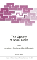The Opacity of Spiral Disks (NATO Science Series C: Mathematical and Physical Sciences, Volume 469) 0792336380 Book Cover