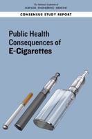 Public Health Consequences of E-Cigarettes 0309468345 Book Cover