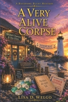 A Very Alive Corpse (The Bayshore Bluff Mysteries) B0H2WKFRMH Book Cover