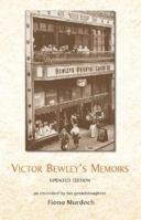 Victor Bewley's Memoirs (New Edition) 1847309917 Book Cover