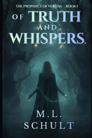 Of Truth and Whispers: Prophecy of Veritas - Book 1 B0GGV6J8D3 Book Cover
