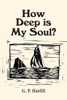 How Deep is My Soul? 1645314413 Book Cover