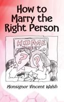 How to Marry the Right Person 0764804235 Book Cover