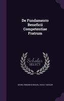 de Fundamento Beneficii Competentiae Fratrum 1353926567 Book Cover