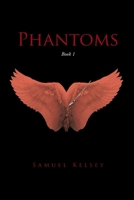 Phantoms: Book 1 1645310469 Book Cover