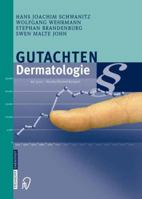 Gutachten Dermatologie 3642632580 Book Cover