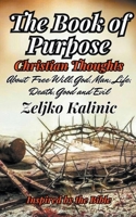 The Book of Purpose Christian Thoughts B0CTSCBPFP Book Cover