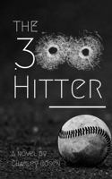 The .300 Hitter: A Novel 1957108029 Book Cover