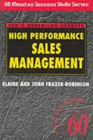 High Performance Sales Management (60 Minute Success Skills Series) 1901306267 Book Cover