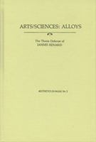 Arts-Sciences: Alloys (Aesthetics in Music Series; No. 2) (Aesthetics in Music Series; No. 2) 1576471896 Book Cover
