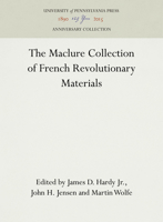 The Maclure Collection of French Revolutionary Materials 0812273788 Book Cover