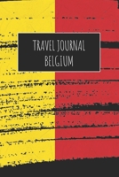 Travel Journal Belgium: 6x9 Travel Notebook or Diary with prompts, Checklists and Bucketlists perfect gift for your Trip to Belgium for every Traveler 1713155907 Book Cover