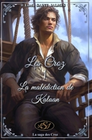 Les Croz: 1 - La Mal�diction de Kalaan 1092211144 Book Cover