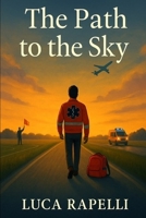 The path to the sky: The time of roots and dreams B0GQP4FF94 Book Cover