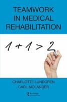 Teamwork in Medical Rehabilitation 1498725430 Book Cover