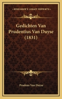 Gedichten Van Prudentius Van Duyse (1831) 1167480694 Book Cover