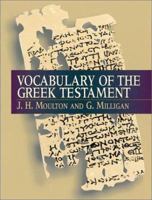 Vocabulary of the Greek Testament 1565632710 Book Cover