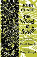 The Wood Is Sweet 0953899551 Book Cover