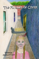 The Follower Of Christ B0FGFGN7MM Book Cover