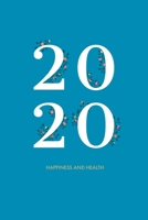 2020 Happiness and Health: Notebook, 120 page, 6 x 9 167379260X Book Cover