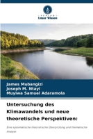 Untersuchung des Klimawandels und neue theoretische Perspektiven (German Edition) 6209578586 Book Cover