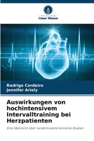 Auswirkungen von hochintensivem Intervalltraining bei Herzpatienten: Eine Übersicht über randomisierte klinische Studien B0CGL3RMPP Book Cover