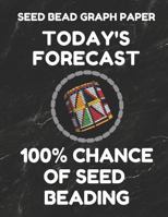 Seed Bead Graph Paper: Book For Designing Seed Beading Patterns, 8.5 By 11 Inches, Large Size, Funny Forecast Black Cover 1797795724 Book Cover