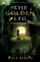 The Golden Leg: And Other Ghostly Campfire Tales 1897317077 Book Cover