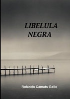 Libélula Negra 140921396X Book Cover