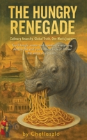 The Hungry Renegade 6150244067 Book Cover