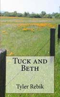 Tuck and Beth 1533248354 Book Cover