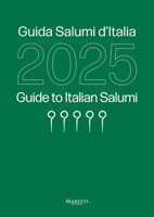 Guida Salumi d'Italia 2025: Guide to Italian Salumi 2025 (English and Italian Edition) 8893970481 Book Cover