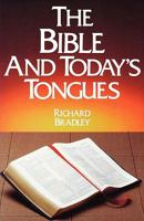 The Bible and today's tongues 1933304162 Book Cover