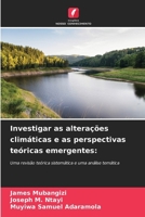 Investigar as alterações climáticas e as perspectivas teóricas emergentes (Portuguese Edition) 6209555551 Book Cover