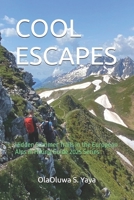 COOL ESCAPES: Hidden Summer Trails in the European Alps in Hiking Guide 2025 Series B0FHR7Z8TK Book Cover