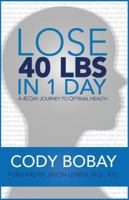 Lose 40lbs in 1 Day 098566780X Book Cover