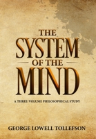 The System of the Mind: A Three-Volume Philosophical Study 1952026067 Book Cover