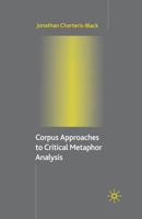 Corpus Approaches to Critical Metaphor Analysis 1403932921 Book Cover