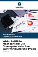 Wirtschaftliche Machbarkeit: Die Diskrepanz zwischen Wahrnehmung und Praxis (German Edition) 6209712320 Book Cover