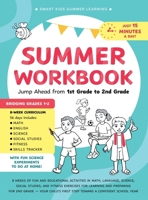 Summer Workbook - Jump Ahead from 1st Grade to 2nd Grade: 8 Weeks of Fun and Educational Activities in Math, Language, Science, Social Studies, and ... Confidence (Smart Kids Summer Learning) 9655755487 Book Cover