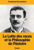 La Lutte des races et la Philosophie de l'histoire 1979009058 Book Cover