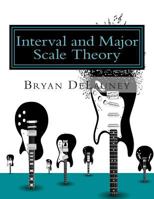 Interval and Major Scale Theory 0615966985 Book Cover