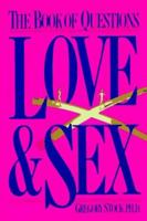 The Book of Questions: Love & Sex 089480619X Book Cover