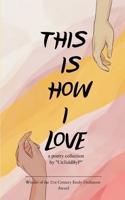 "This Is How I Love" 9372134171 Book Cover