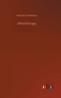 Alfried Krupp. 3752397292 Book Cover