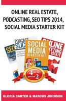 Online Real Estate, Podcasting, Seo Tips 2014, Social Media Starter Kit 153060415X Book Cover